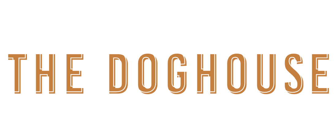 Welcome To The DOGHOUSE (1)
